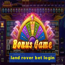 land rover bet login