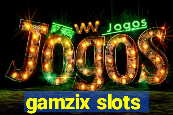 gamzix slots