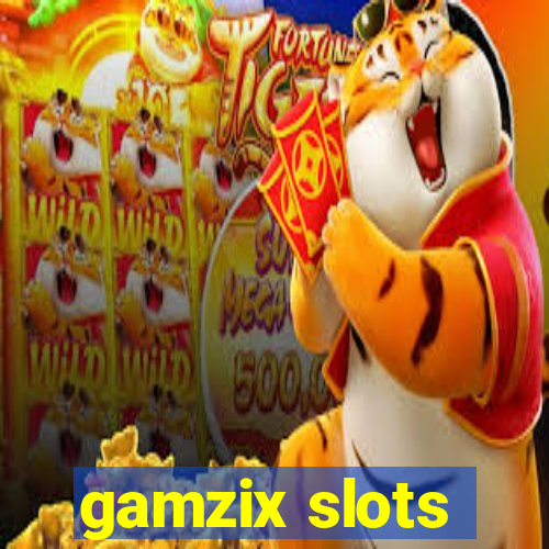 gamzix slots