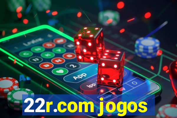 22r.com jogos