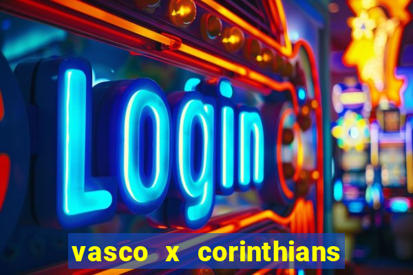 vasco x corinthians primeiro turno