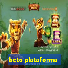 beto plataforma