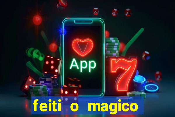 feiti o magico manga ler online