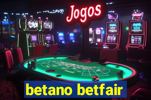 betano betfair