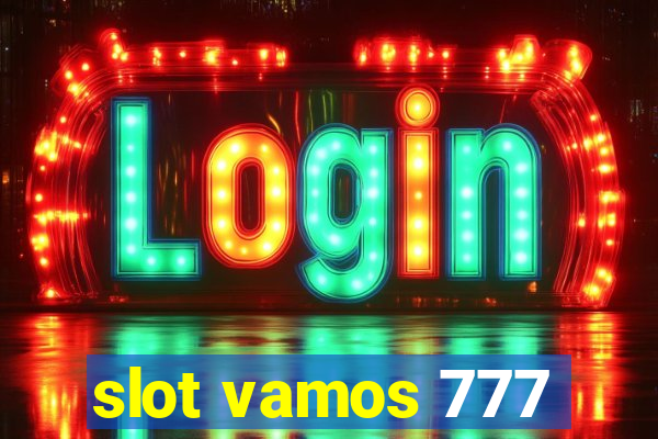 slot vamos 777