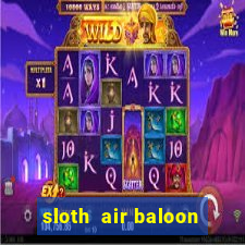 sloth  air baloon