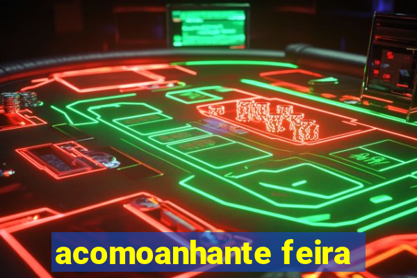 acomoanhante feira