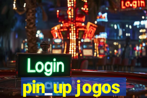 pin_up jogos