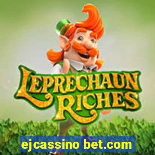 ejcassino bet.com