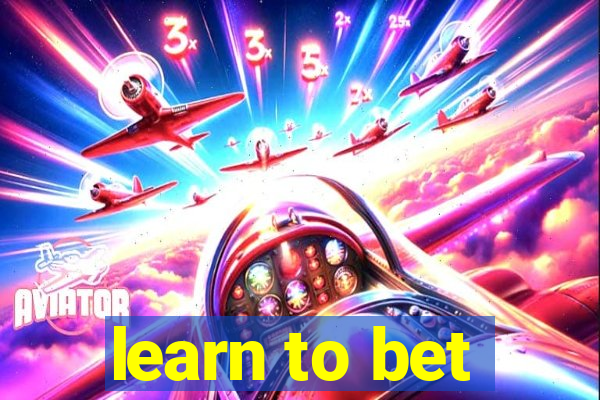 learn to bet