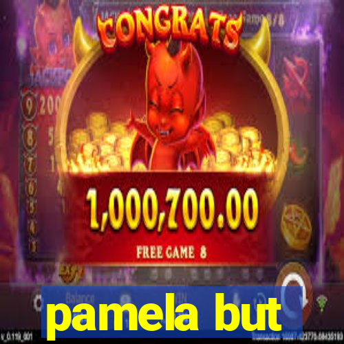 pamela but