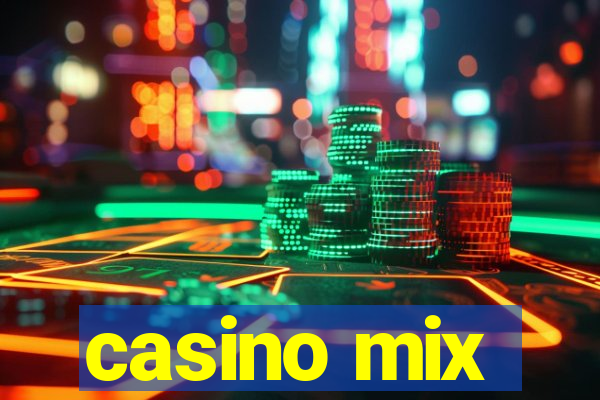 casino mix