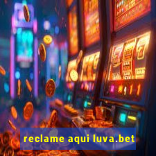 reclame aqui luva.bet