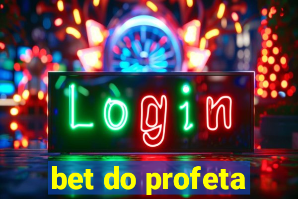 bet do profeta