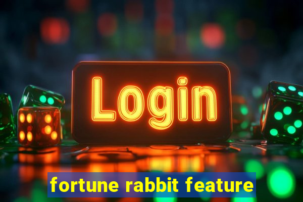 fortune rabbit feature