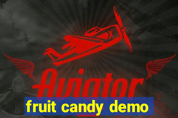 fruit candy demo