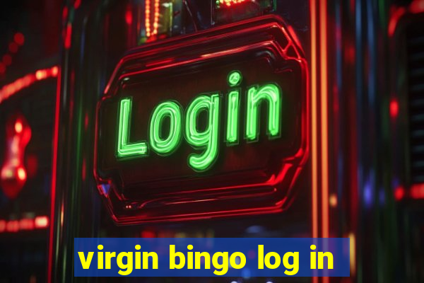 virgin bingo log in