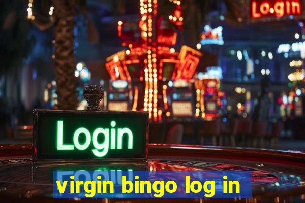 virgin bingo log in