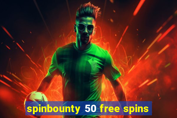 spinbounty 50 free spins