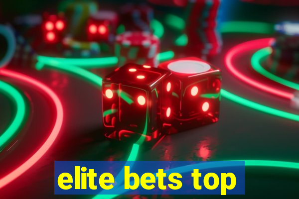 elite bets top