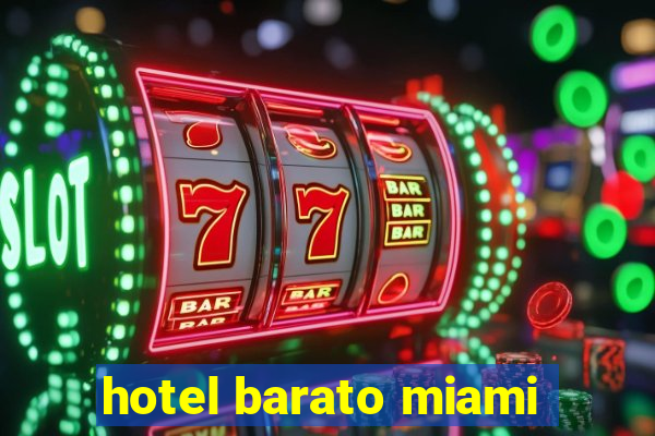 hotel barato miami