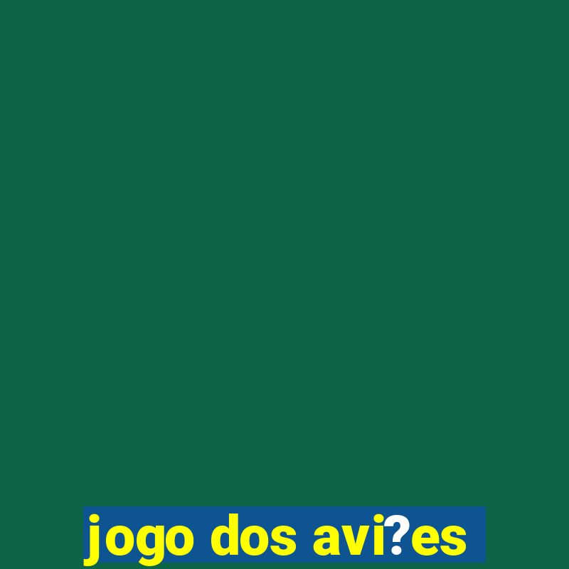 jogo dos avi?es