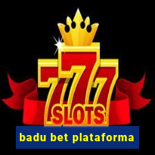 badu bet plataforma