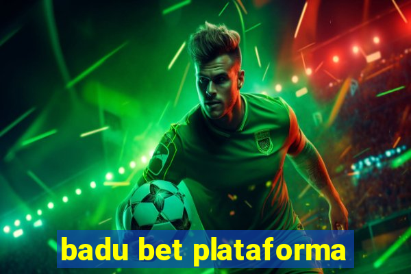 badu bet plataforma