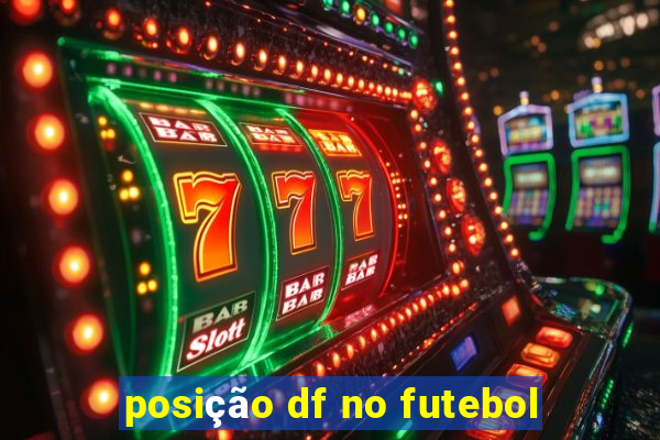 posição df no futebol