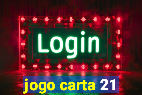 jogo carta 21