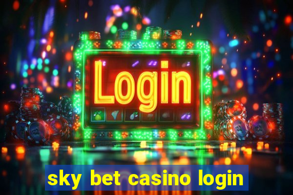 sky bet casino login