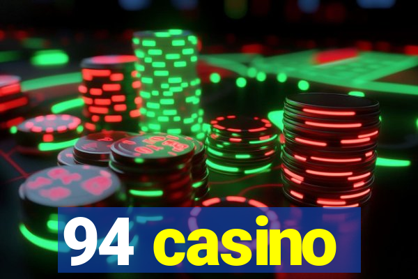 94 casino