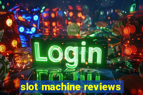 slot machine reviews