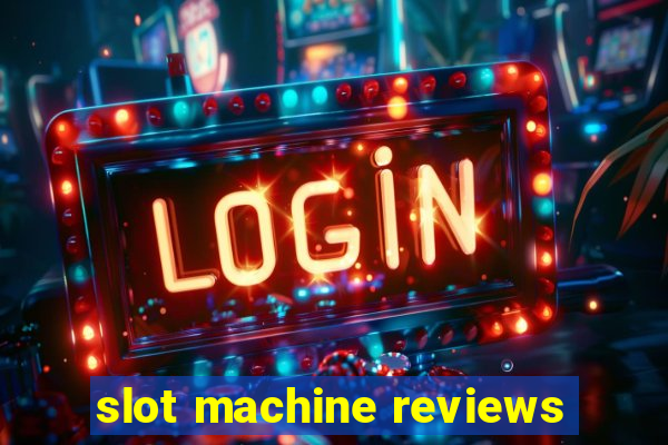 slot machine reviews