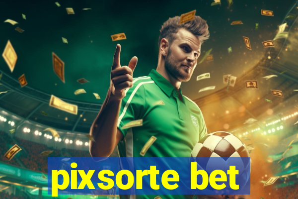 pixsorte bet