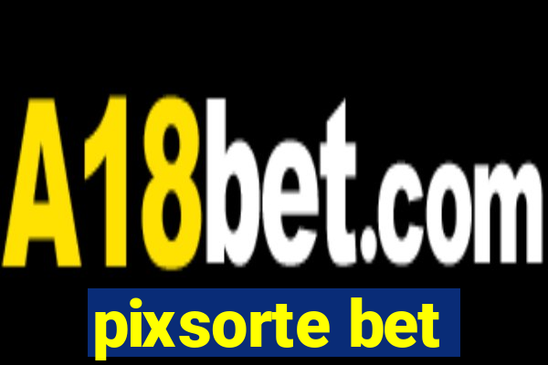 pixsorte bet