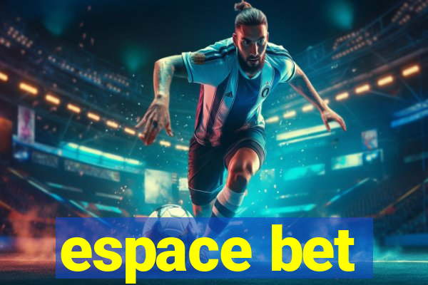 espace bet