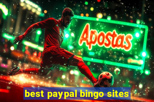 best paypal bingo sites