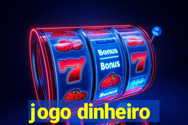 jogo dinheiro