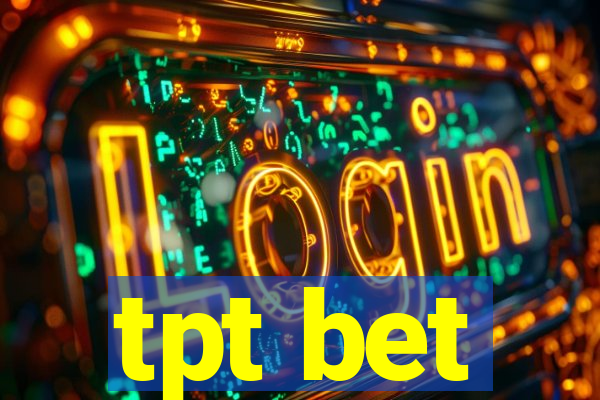 tpt bet