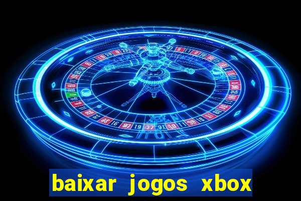 baixar jogos xbox 360 iso usando utorrent