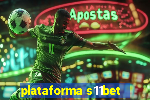 plataforma s11bet