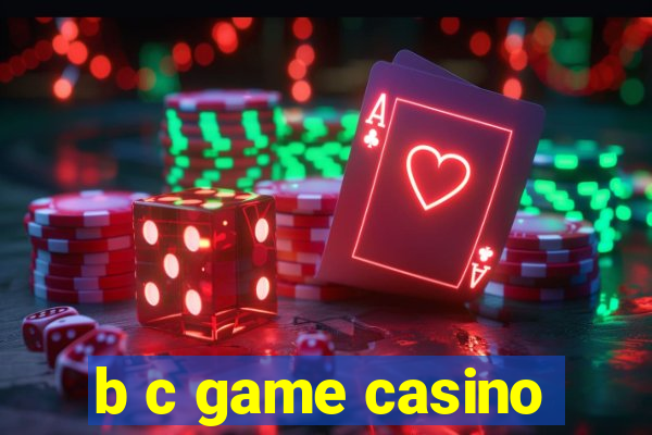 b c game casino