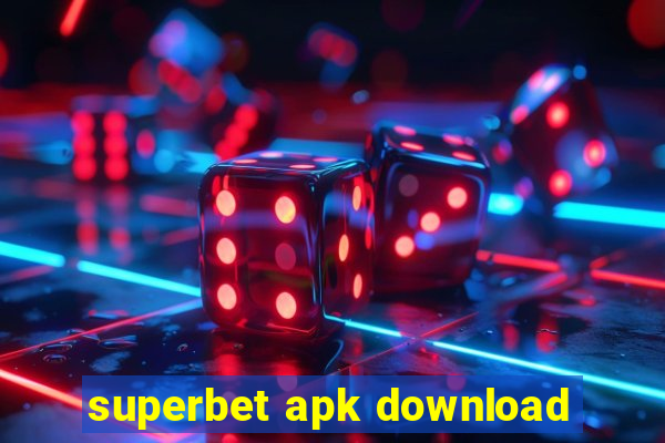 superbet apk download