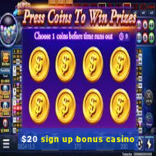 $20 sign up bonus casino