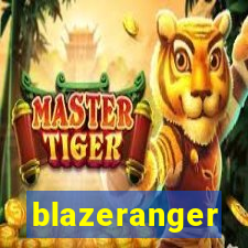 blazeranger