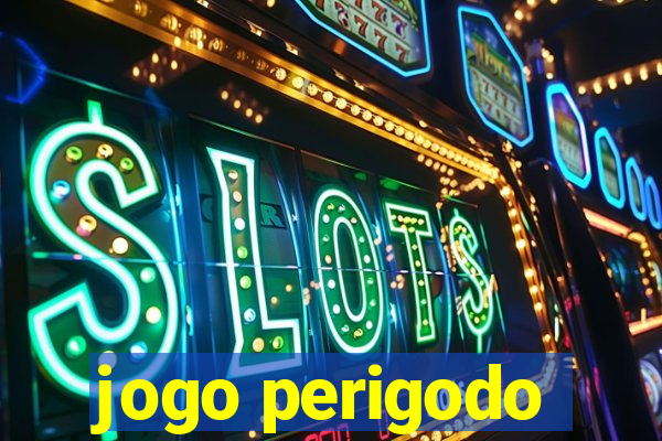 jogo perigodo