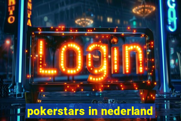 pokerstars in nederland