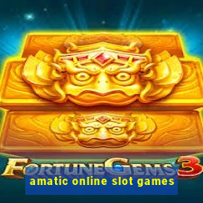 amatic online slot games