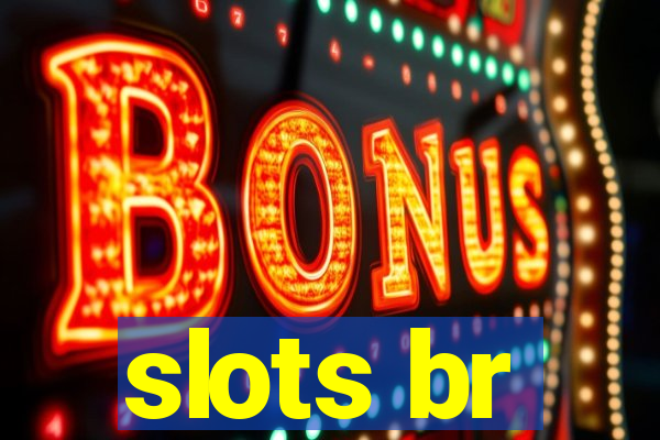 slots br